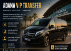 Adana VIP Transfer Hizmeti Neden Tercih Edilmeli?