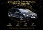 Çukurova Havalimanı’ndan Mersin’e Ulaşımın En Konforlu Yolu: VIP Transfer